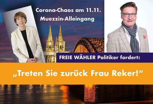 Freie Wähler Kritik an Kölns Oberbürgermeisterin Henriette Reker in der Corona-Krise.